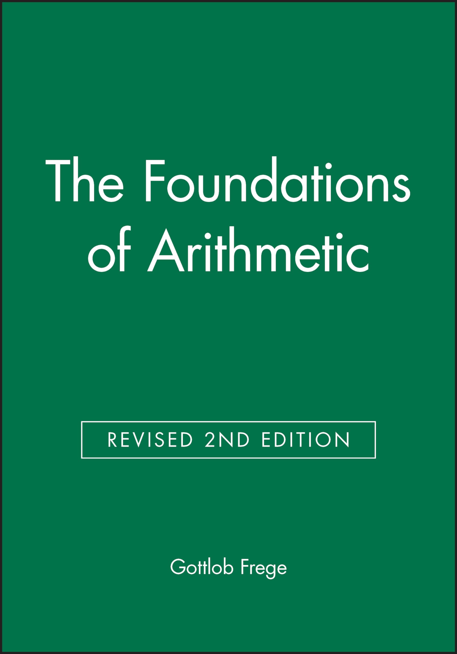 The Foundations of Arithmetic: A Logico-Mathematical Enquiry into the Concept of Number