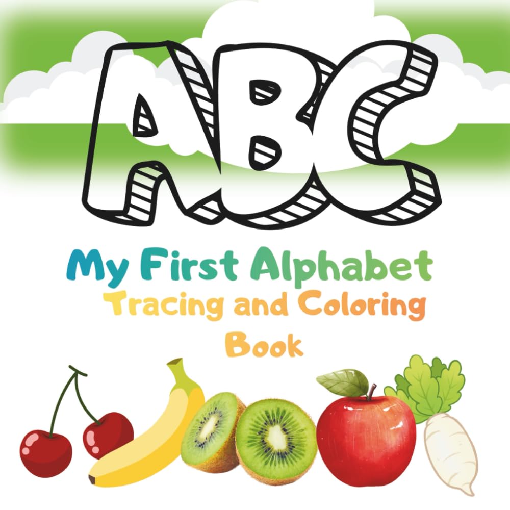 ABC My First Alphabet: Tracing and Coloring Book