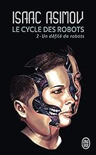Download Un défilé de robots - Le cycle des robots, tome 2 PDF