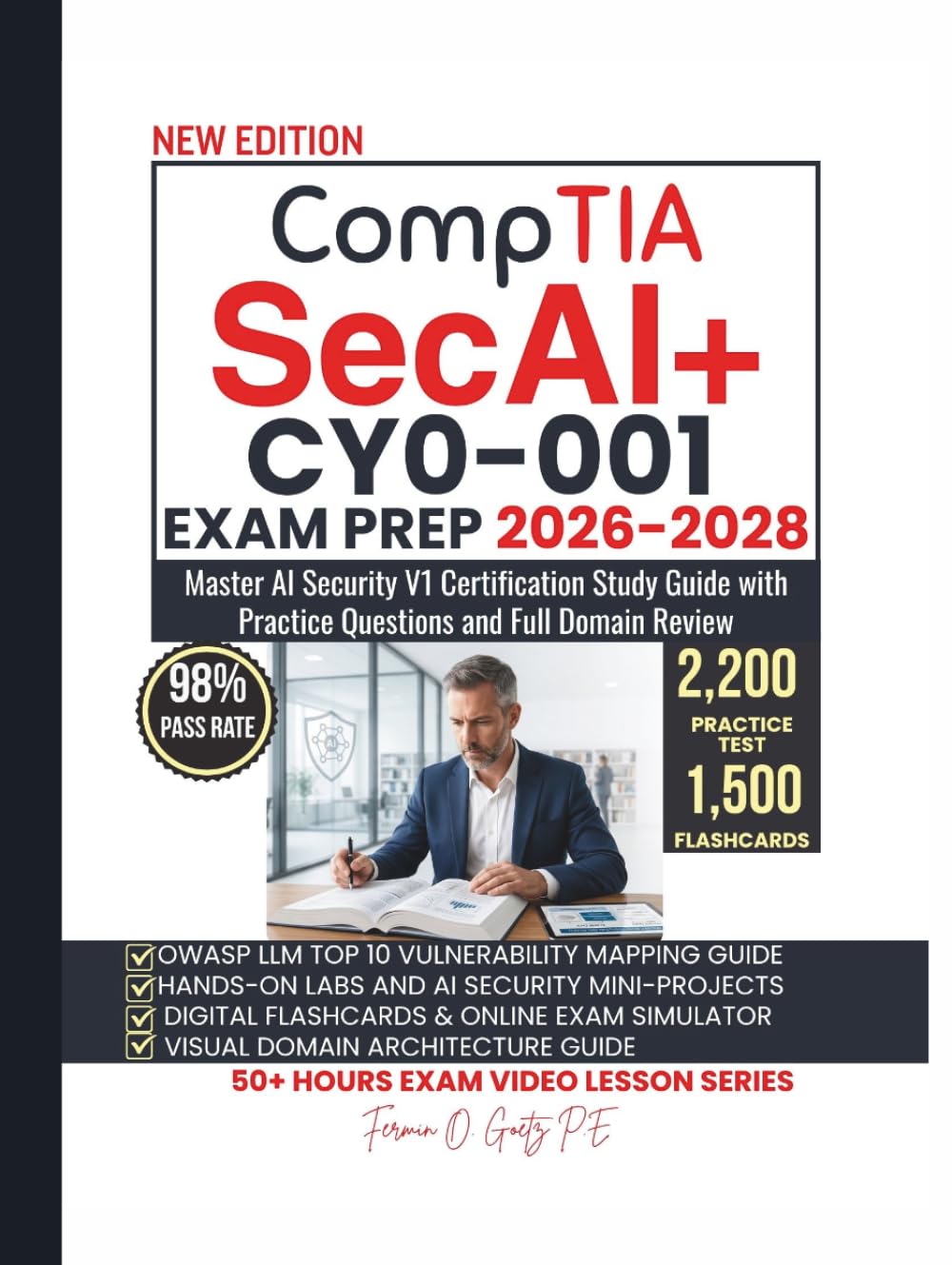 CompTIA SecAI+ CY0-001 EXAM PREP 2026–2028: Master AI Security V1 Certification Study Guide with Practice Questions and Full Domain Review