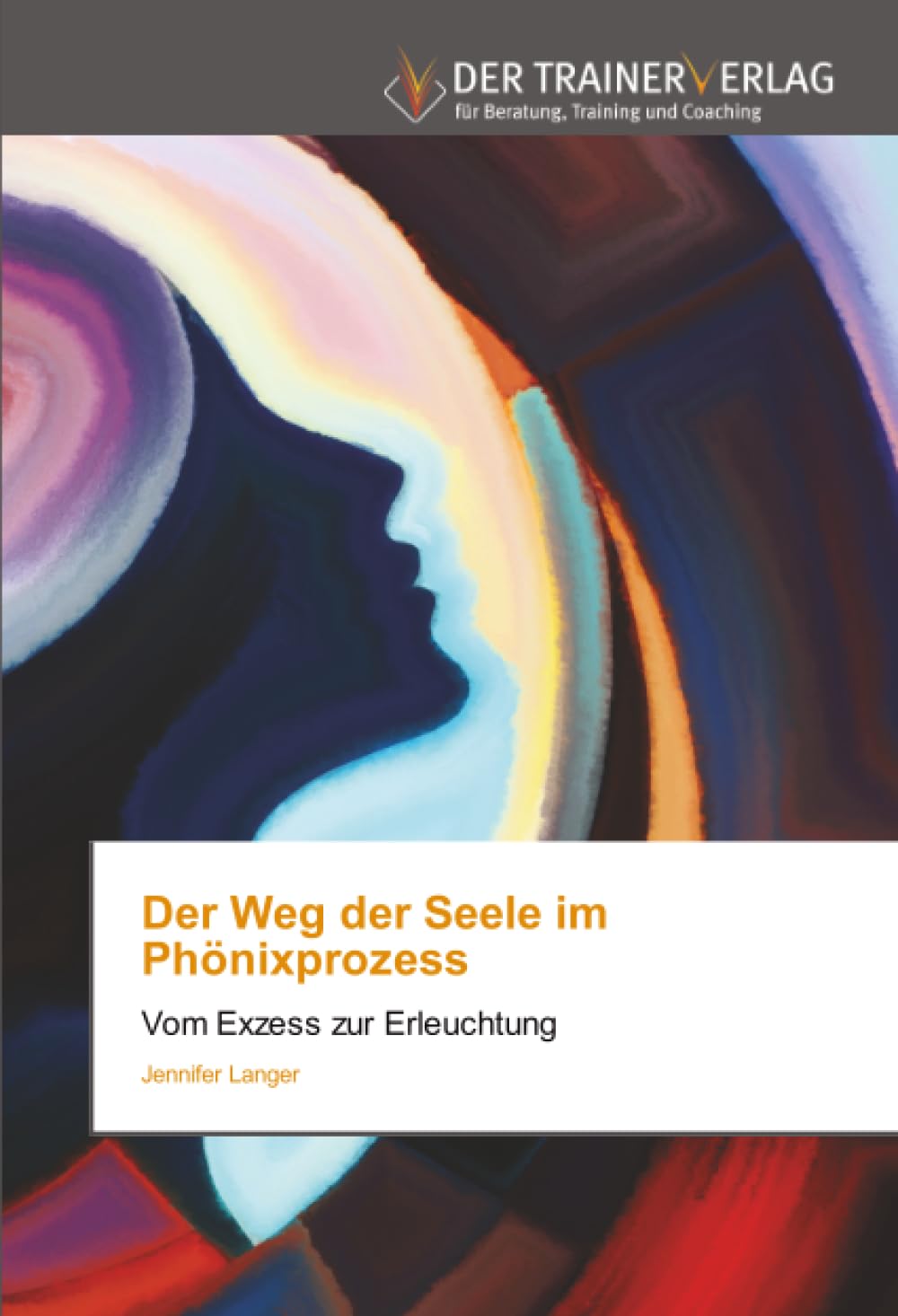Der Weg der Seele im Phönixprozess: Vom Exzess zur Erleuchtung