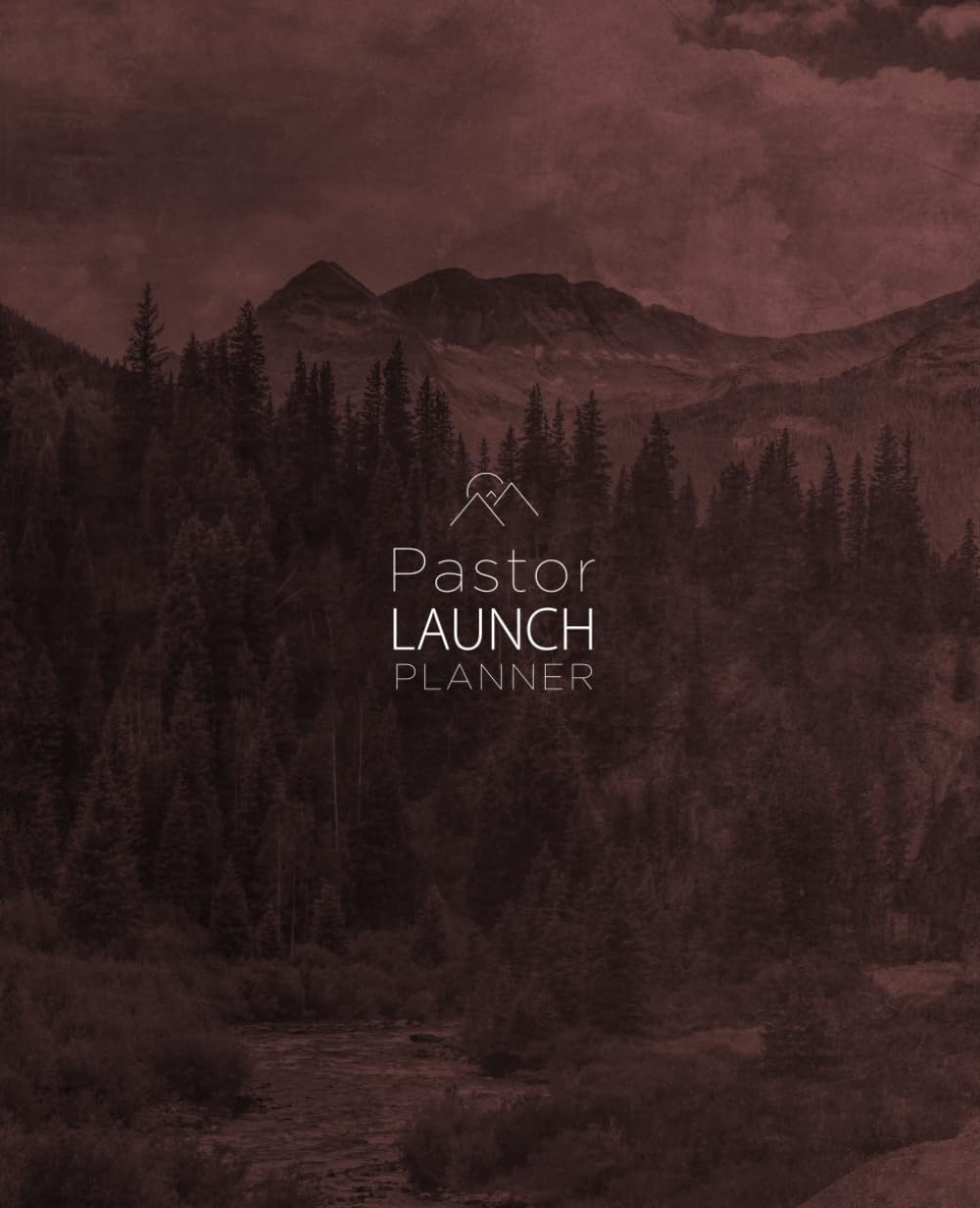 Pastor Launch Planner: Unique Planner for Pastors