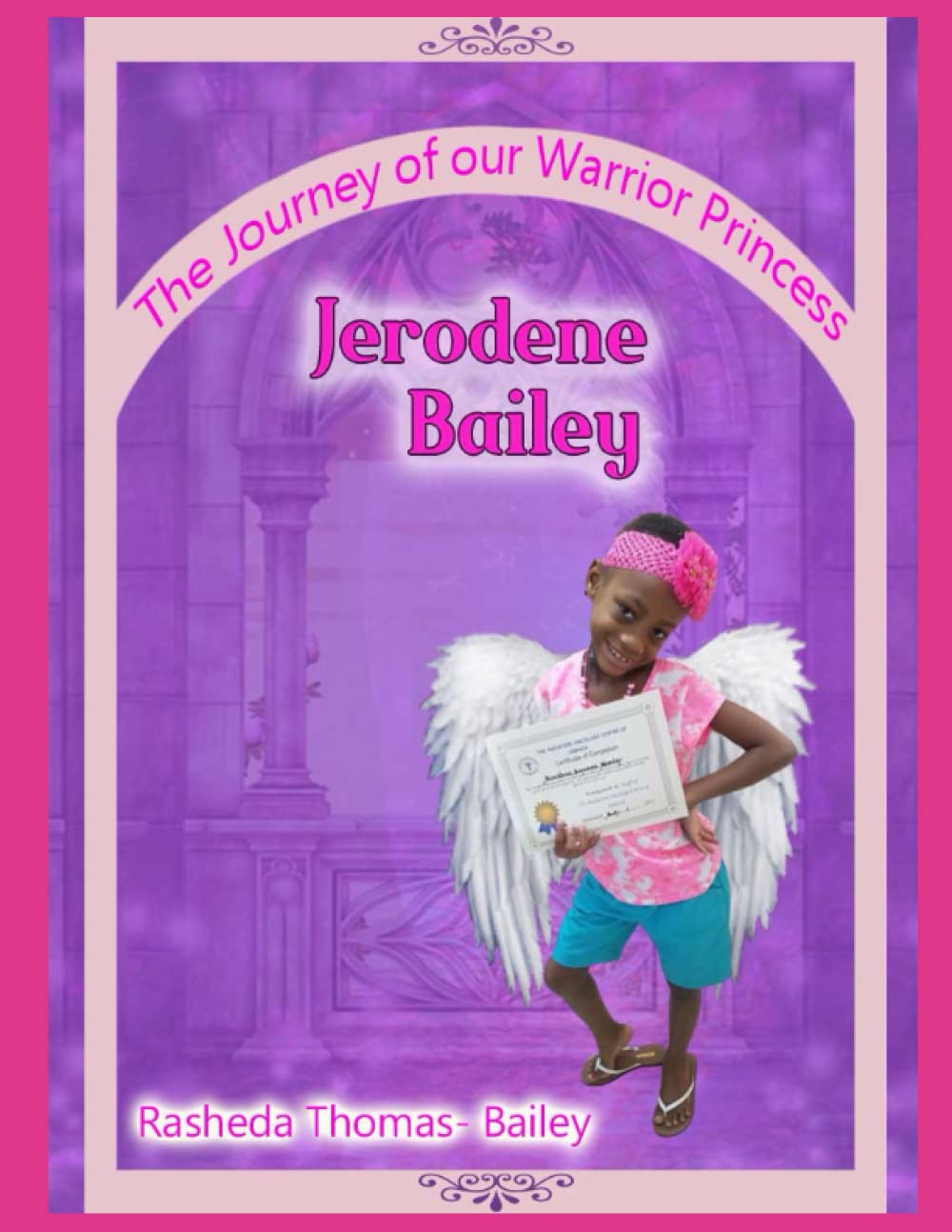 The Journey of our Warrior Princess Jerodene Bailey