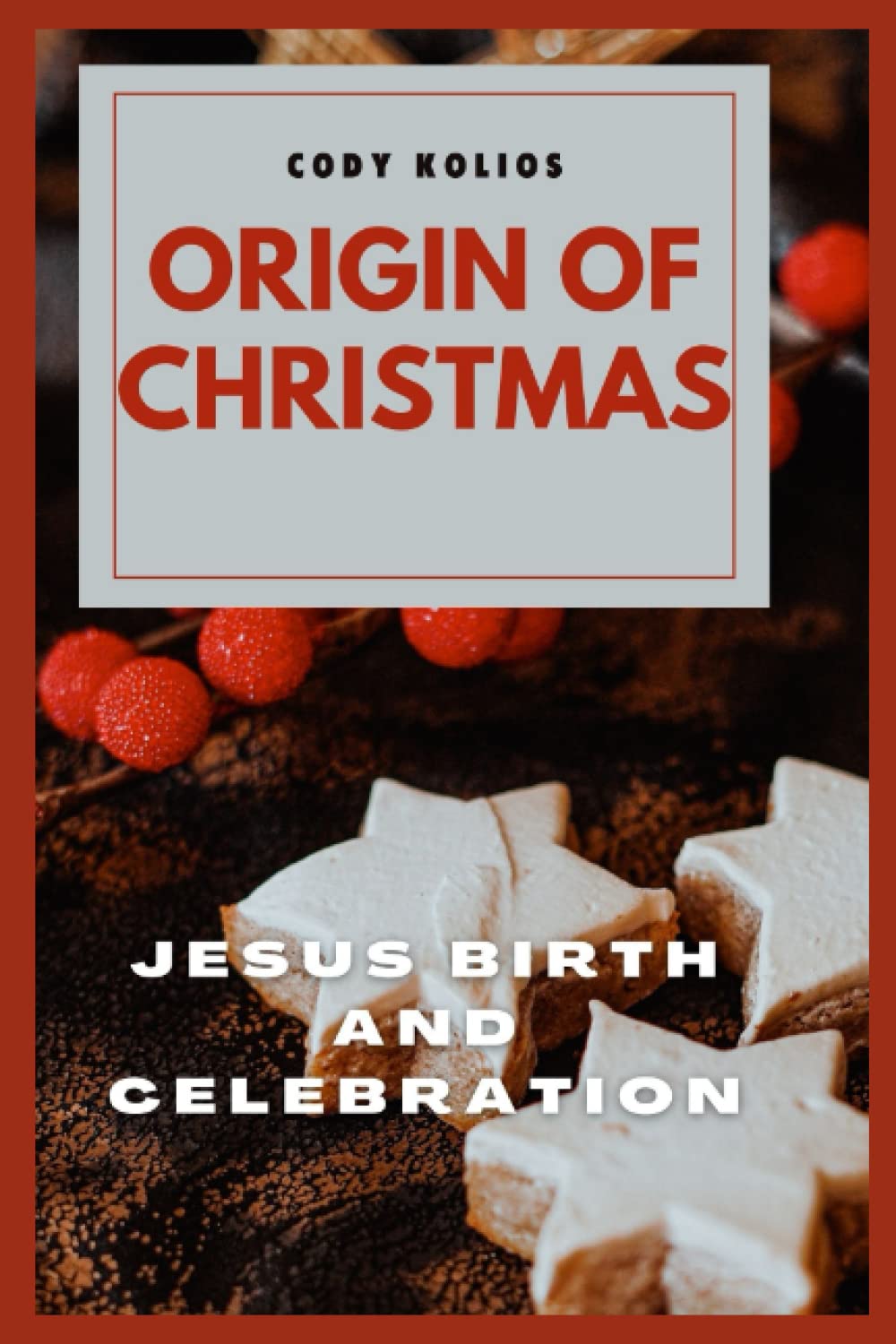 ORIGIN OF CHRISTMAS: Jesus birth and celebration