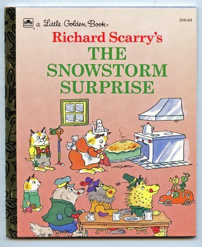 The Snowstorm Surprise by Richard Scarry (1994-... B01FJ1K3CO Book Cover