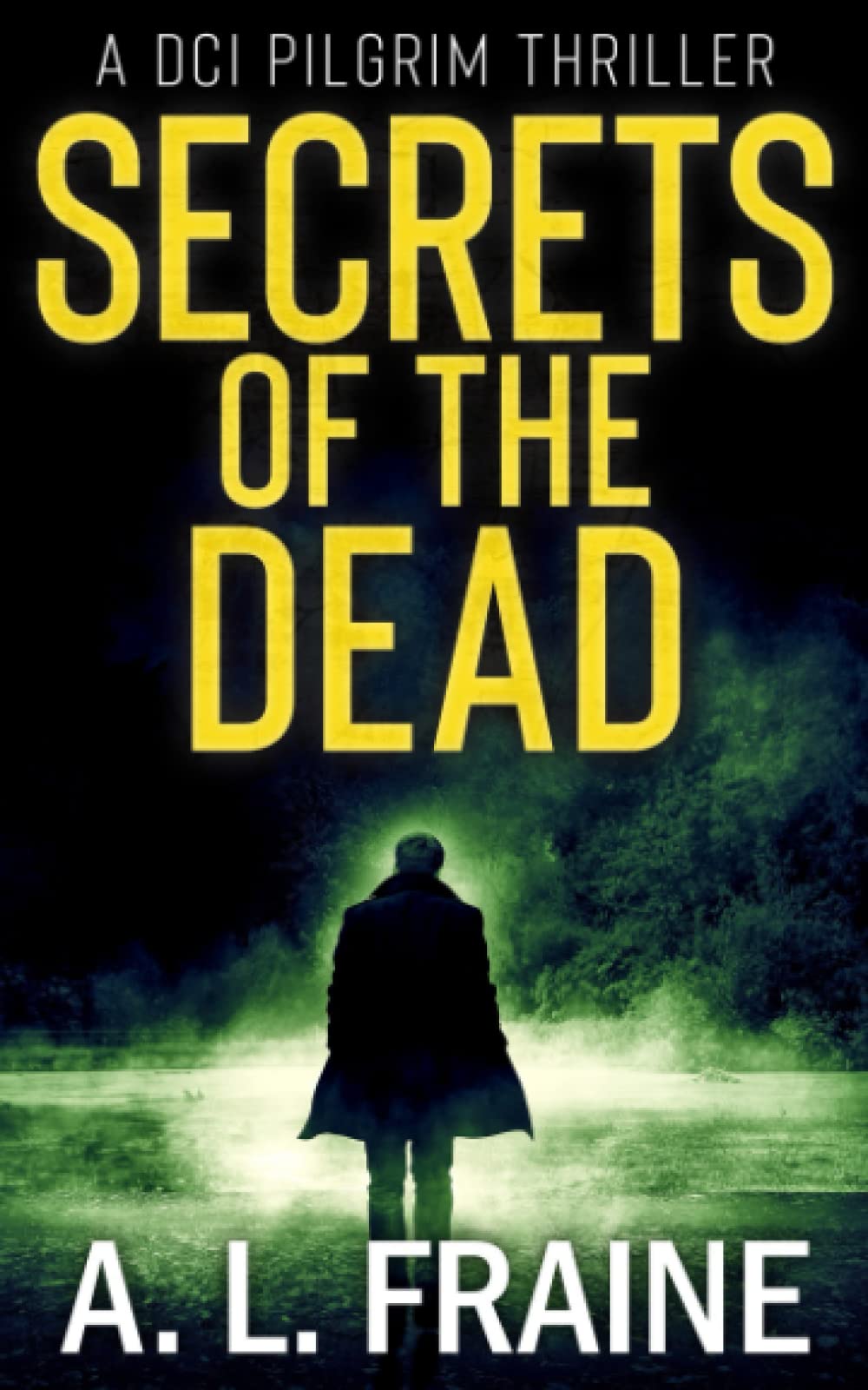 Secrets of the Dead (A DCI Pilgrim Thriller)