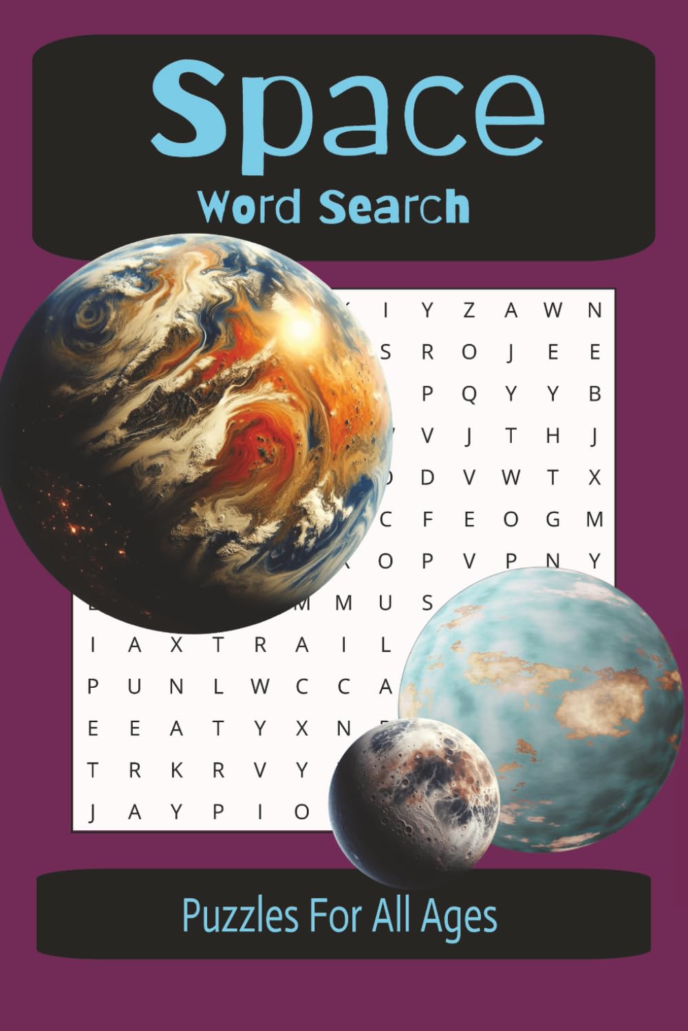 Space Word Search Puzzle Book: Word Searches with Easy-to-Read Print about Astronomy, Planets, Space Missions and More | 6x9 inches, 110 pages | 50+ ... Gift for Vacations, Holidays and Down Time