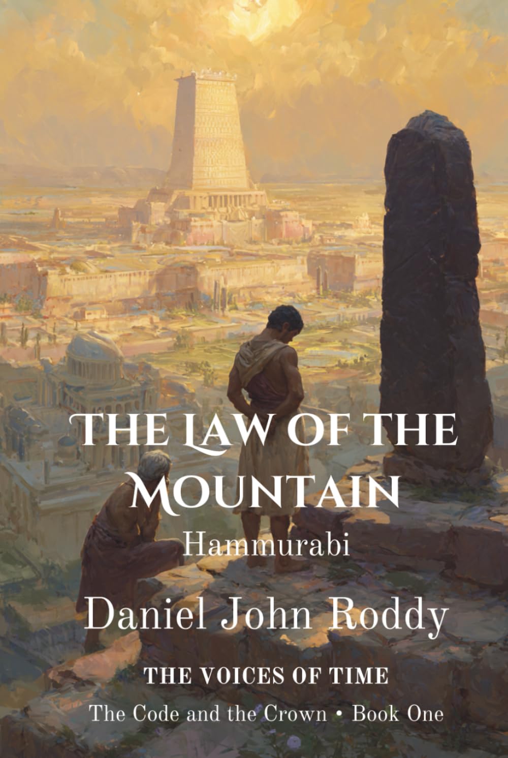The Law of the Mountain: Hammurabi (Series 04: The Code and the Crown)