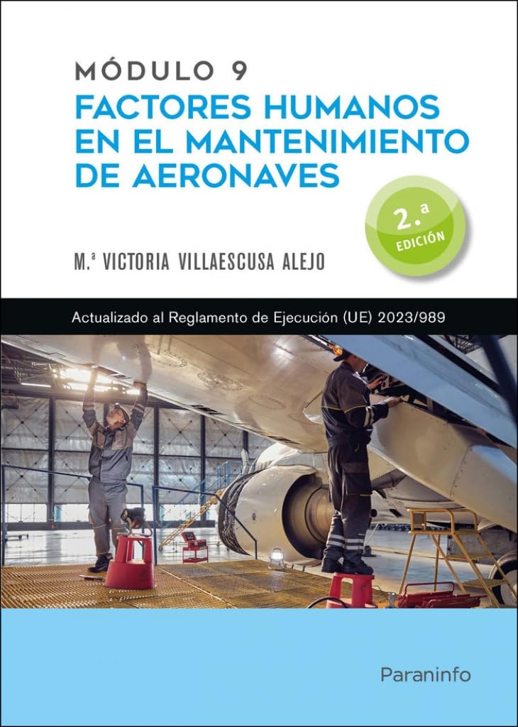 Módulo 9. Factores humanos en el mantenimiento de aeronaves 2.ª edición (Aeronáutica)
