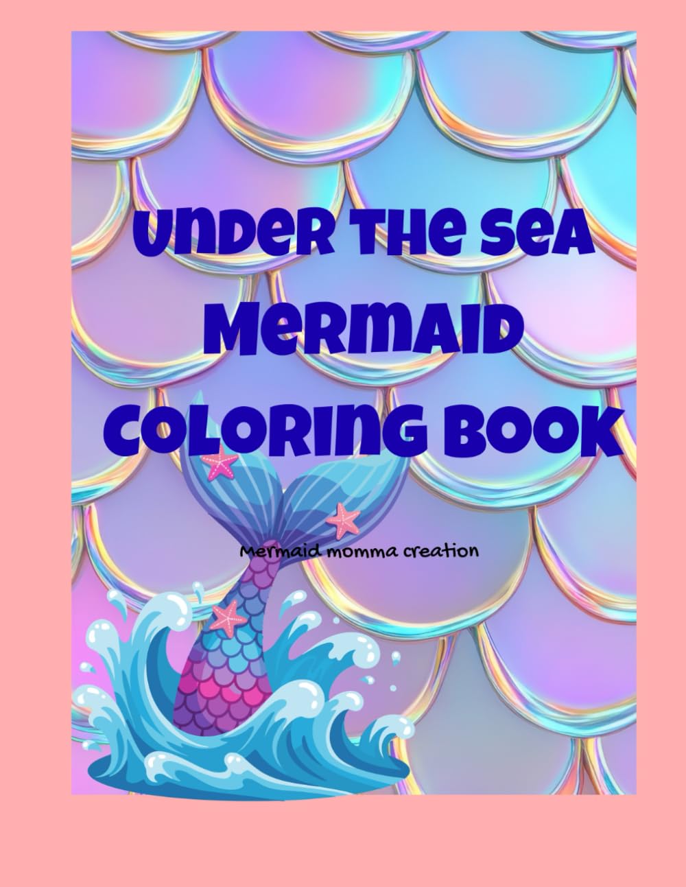 Under The Sea Mermaid Adventures Coloring Book
