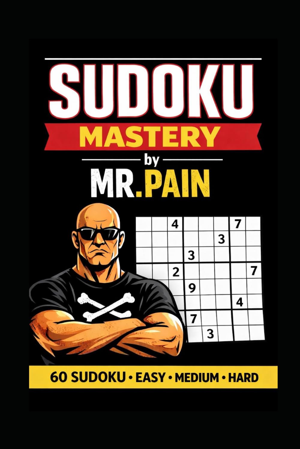 Soduku Puzzle Book for Adults - 60 Puzzles Easy, Medium, Hard: Brain Training & Relaxation / Includes Solutions (Sudoku Mastery)