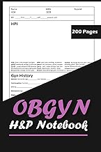 OBGYN H&P notebook: Medical OBGYN H&P Template for nurse practitioners | SOAP Notes | Medical History and Physical 200 pages