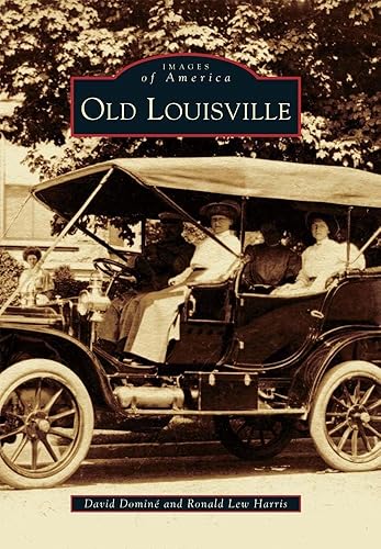Old Louisville (Images of America) - David Dominé