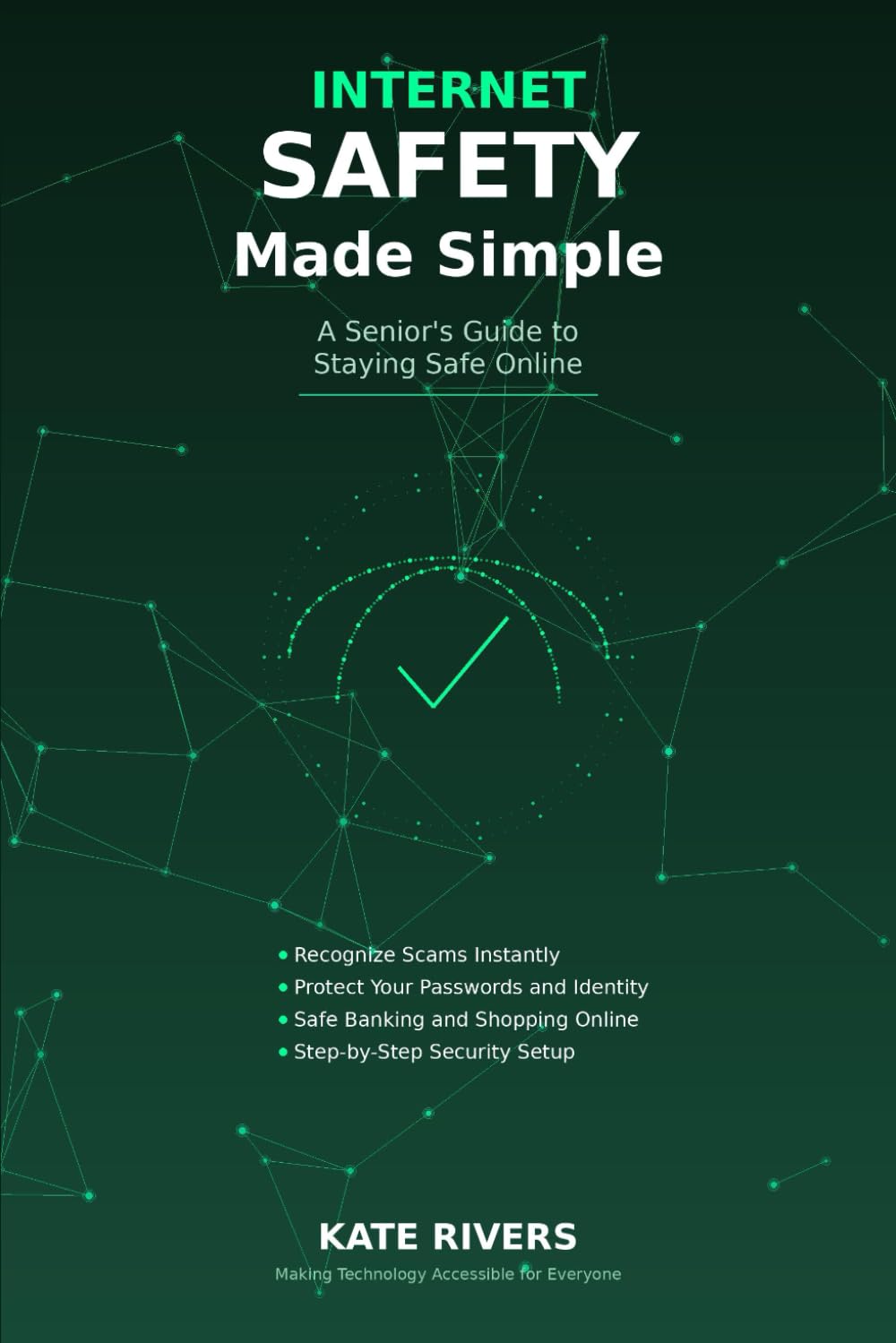 Internet Safety Made Simple: A Senior's Guide to Staying Safe Online