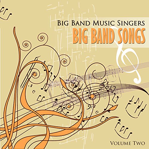 Play Big Band Music Singers: Big Band Songs, Vol. 2 by VARIOUS ARTISTS ...