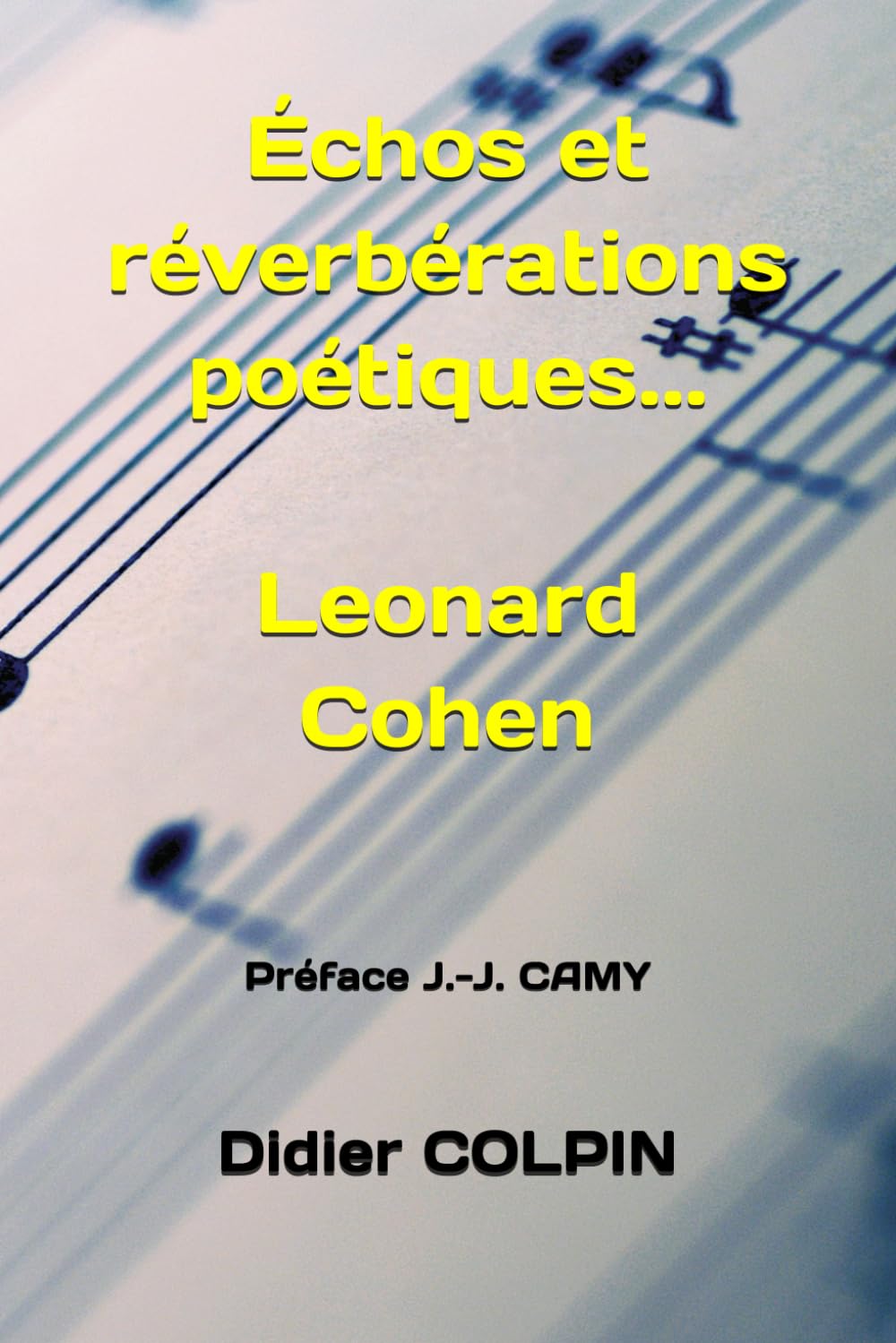 Échos et réverbérations poétiques... Léonard Cohen
