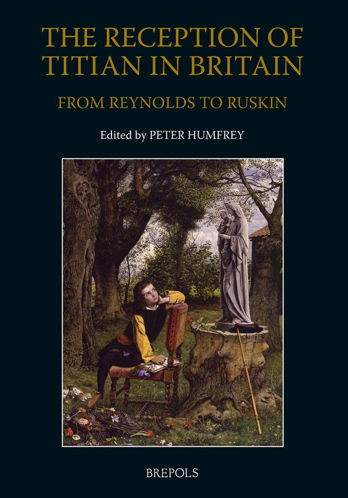 Titian in Britain comprendre l'influence de Titien de Reynolds à Ruskin