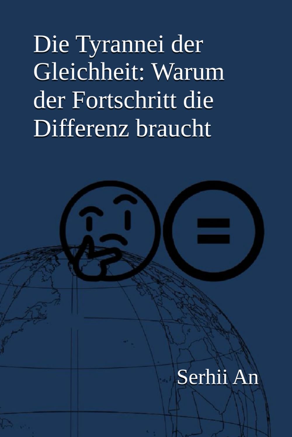 Die Tyrannei der Gleichheit: Warum der Fortschritt die Differenz braucht