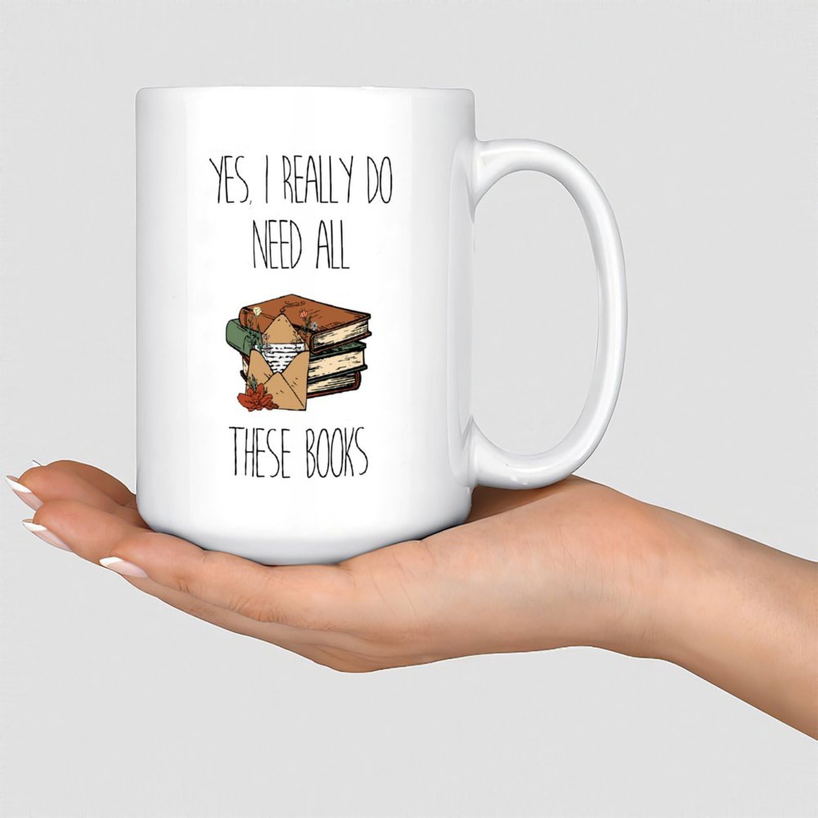 Wodevor Yes I Really Do Need All These Books Coffee Mugs 15oz Bibliophile Gifts Teacher Student Personalised Coffee Tea Cups Gift for Friends Coworkers Boss Employee Adults Ceramic White