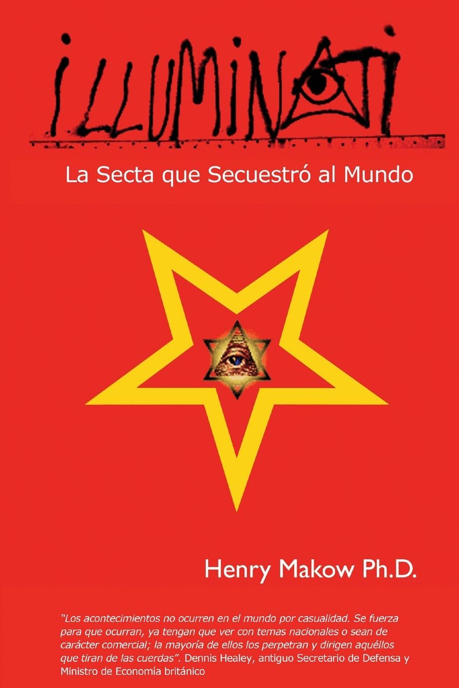 Illuminati: - La Secta que Secuestro al Mundo (Spanish Edition) Paperback – December 7, 2012