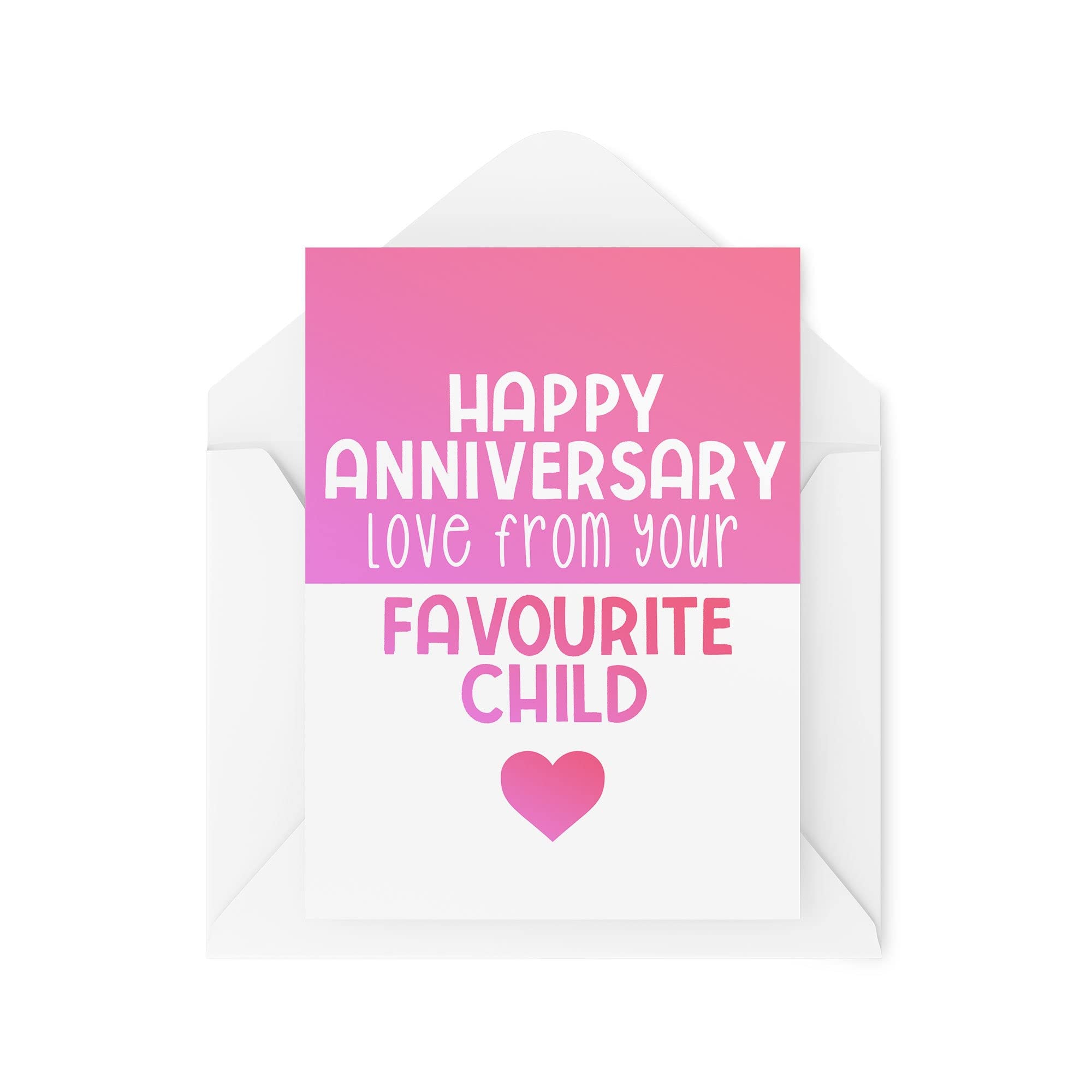 Funny Anniversary Card | Love From Your Favourite Child | To Mum And Dad Daughter Son Celebration Banter Joke Sisters Brother | CBH934