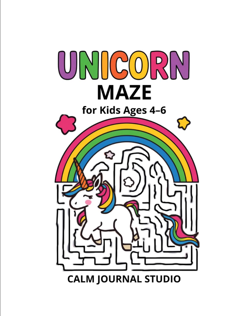 Unicorn Maze Book for Kids Ages 4–6: Fun and Easy Unicorn Mazes for Kids