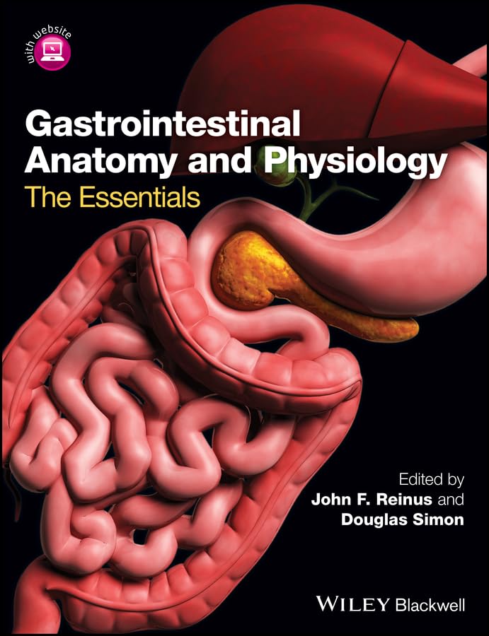 Gastrointestinal Anatomy and Physiology: The Essentials