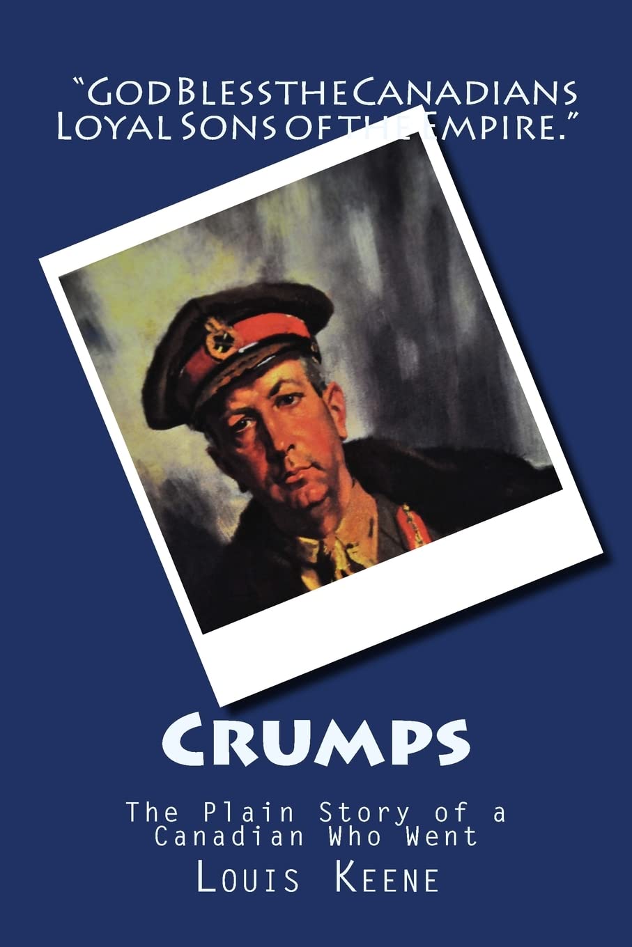 Crumps: The Plain Story of a Canadian Who Went
