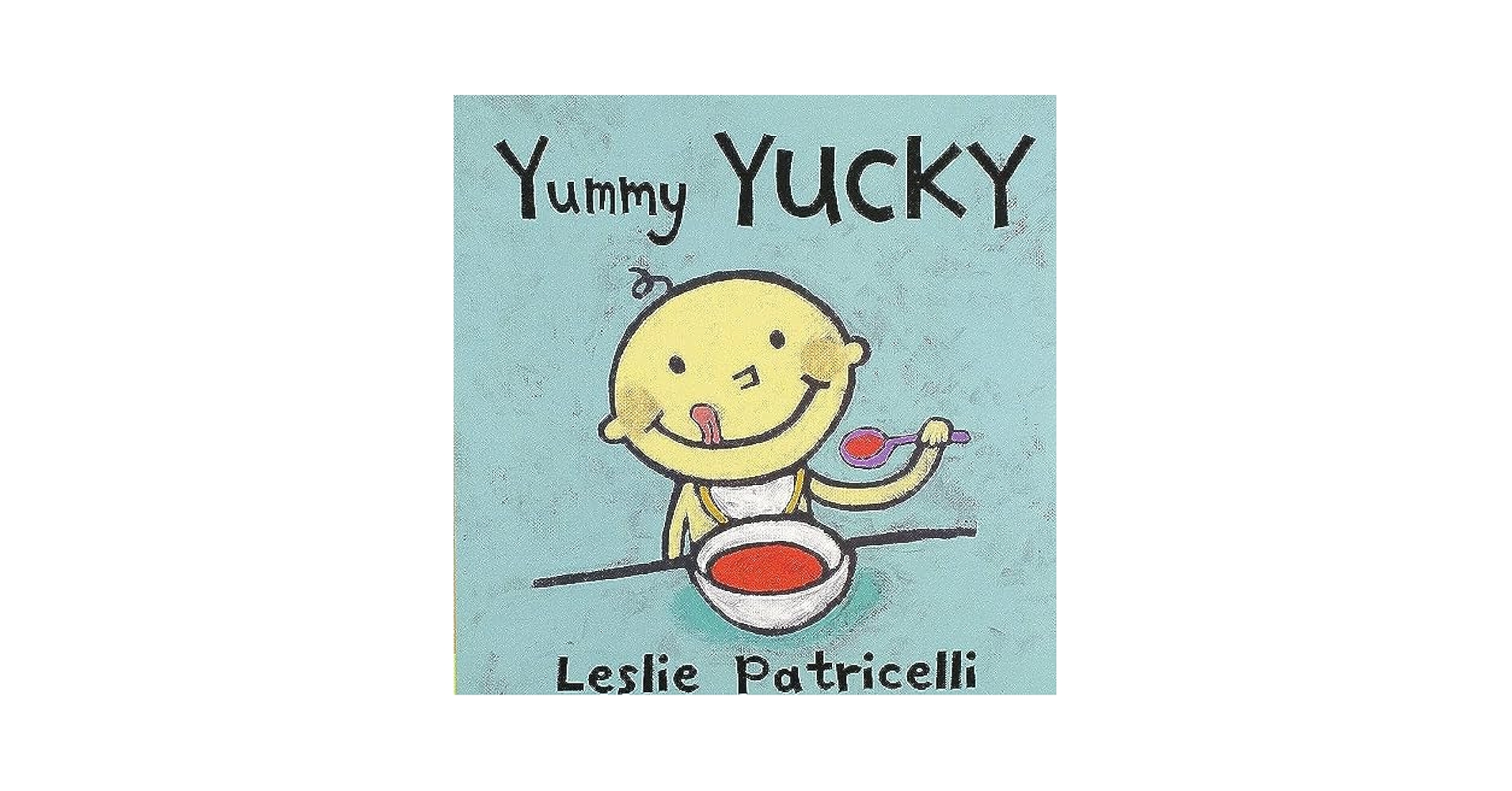 Amazon.com: Yummy Yucky: (An Eating Habits Concept Book of