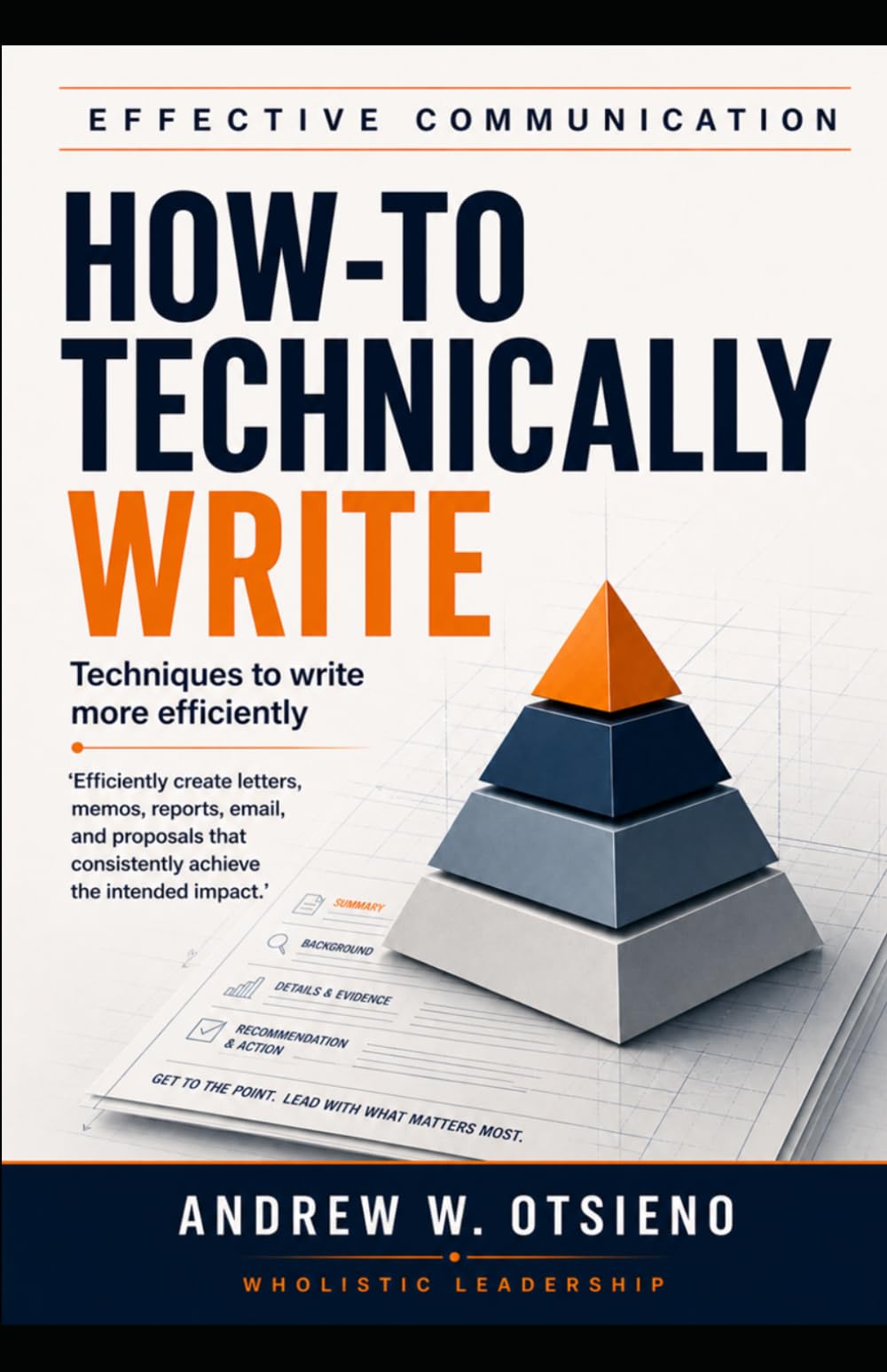 Effective Communication: “How-to” Technically-Write! (Effective Communication in a Technical World)
