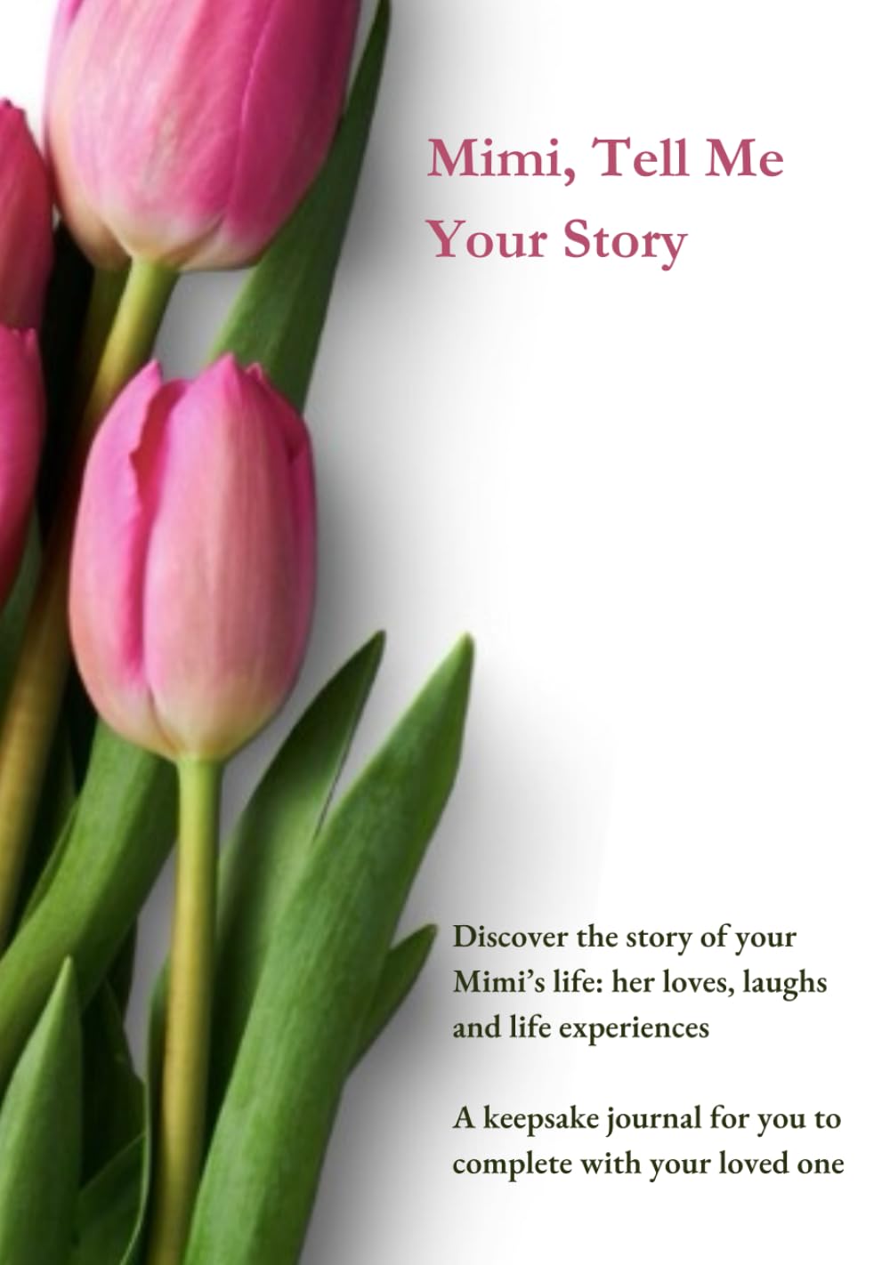 Mimi, Tell Me your Story (US Version): A keepsake journal to record mimi's memories and stories. Guided questions with prompts to create family ... story (US version): Female family members)      Hardcover – Large Print, January 28, 2025