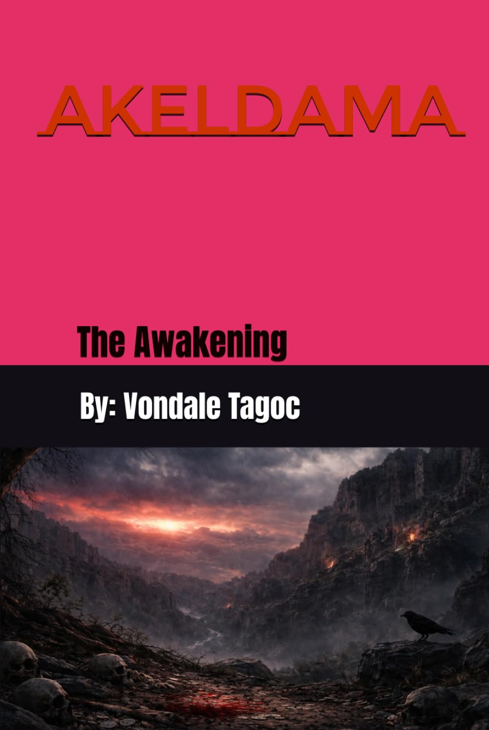 Akeldama: The Awakening (Akeldama Series)