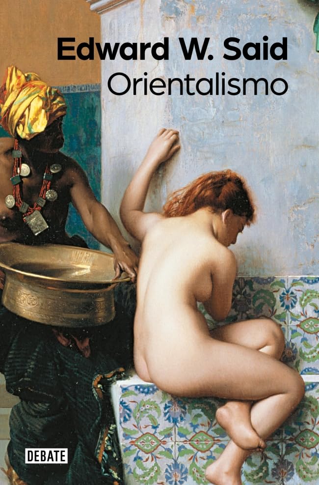 Orientalismo (Ensayo y Pensamiento)