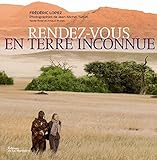 rendez-vous en terre inconnue thomas pesquet chez les kogis  Rendez-vous en Terre Inconnue de Lopez. Frédéric (2010) Broché