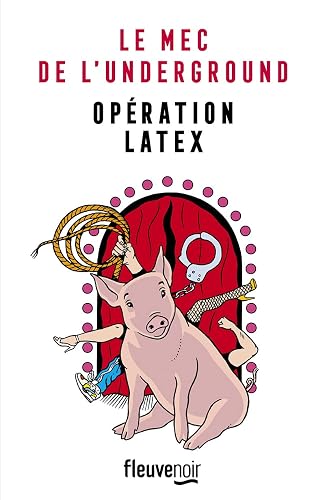 Opération Latex : un roman policier satirique au ton résolument moderne