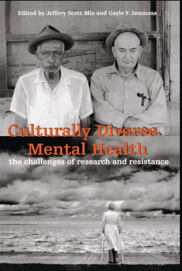 Culturally Diverse Mental Health: The Challenges of Research and Resistance      1st Edition, Kindle Edition