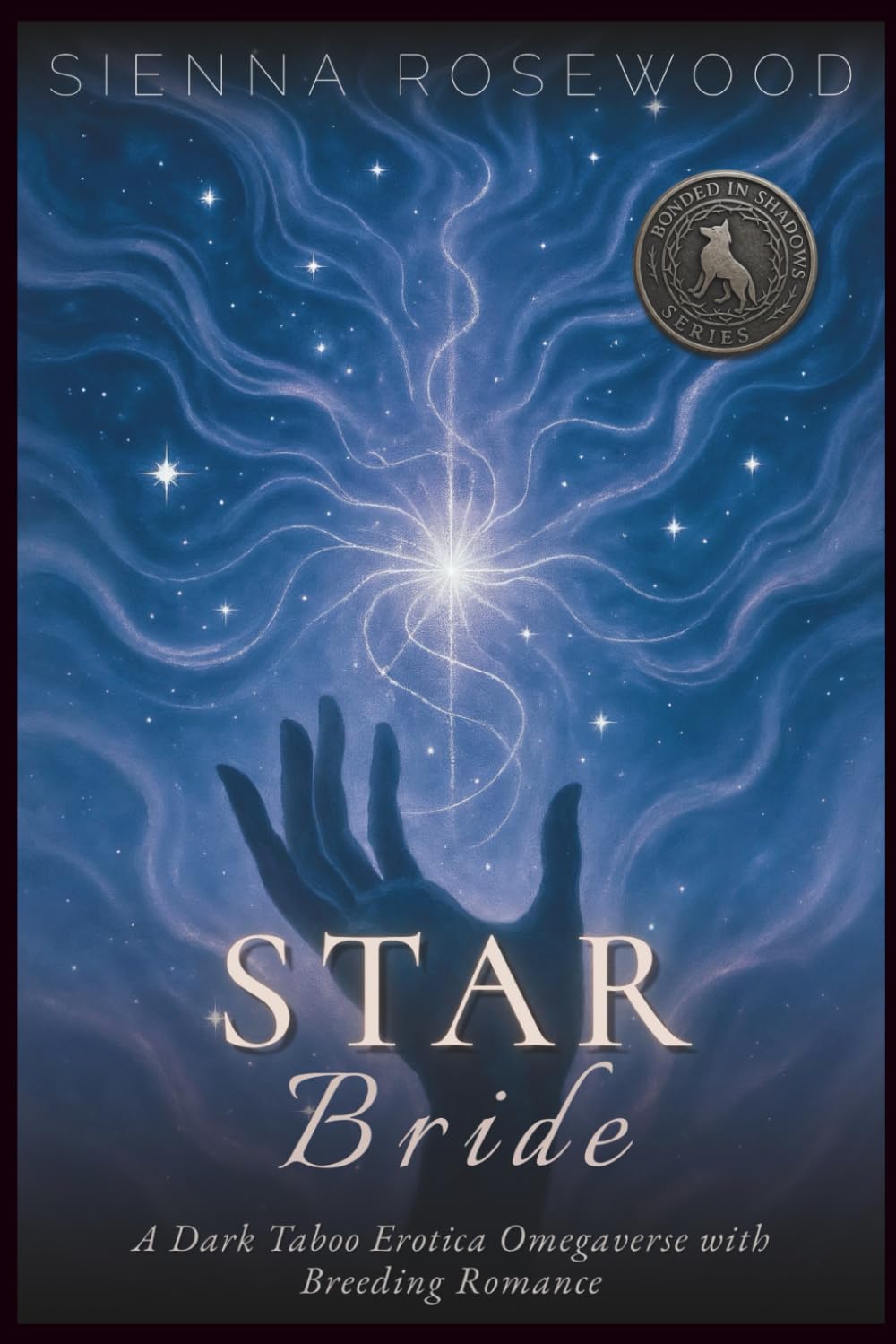Star Bride: A Dark Taboo Erotica Omegaverse with Breeding Romance (Bonded in Shadows - A Dark Omegaverse Romance Series)