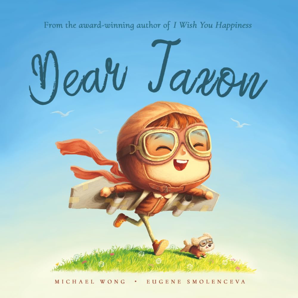 Dear Jaxon: A personalized love letter reminding your Jaxon that he is strong, brave, kind, and deeply loved, just as he is.