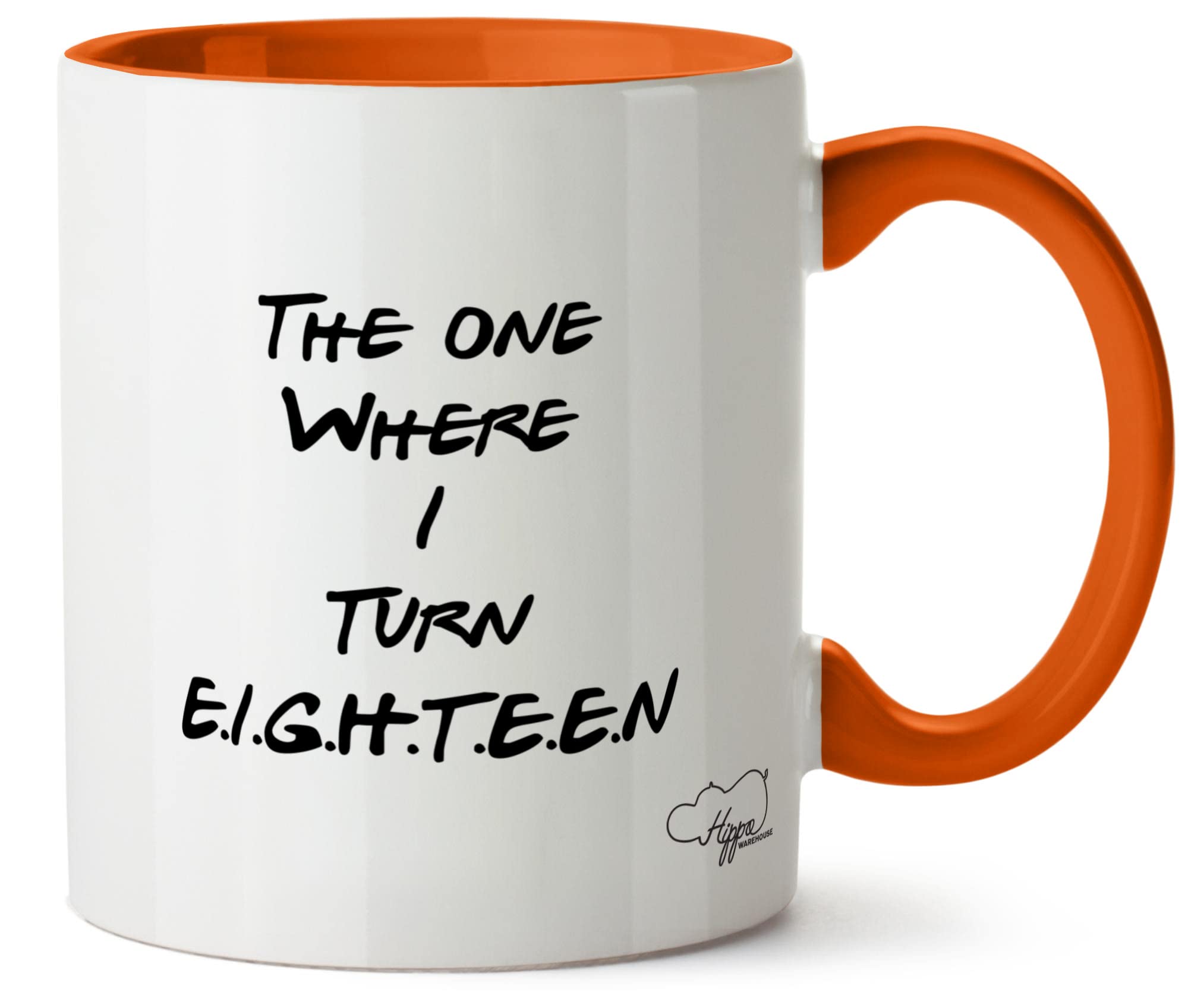 Hippowarehouse The One Where I Turn E.I.G.H.T.E.E.N Printed Mug Various Colour Options Ceramic Cup Kitchenware 11oz