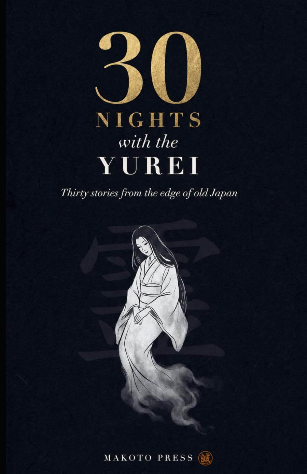 30 Nights with the Yurei: Japanese Ghost Stories Retold