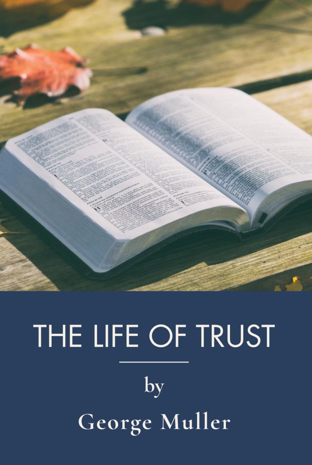 The Life of Trust: A Victorian Memoir of Answered Prayer (Annotated)