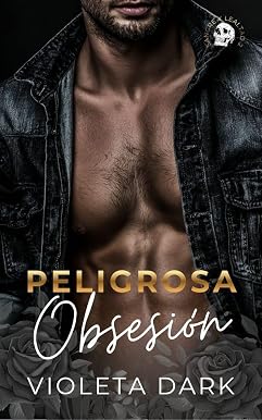 Опасная одержимость: Мафиозный роман (Кровь и верность №2) (испанское издание)
