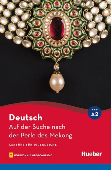 LEKT A2 Auf Suche Perle Mekong: Lektüre mit Audios online