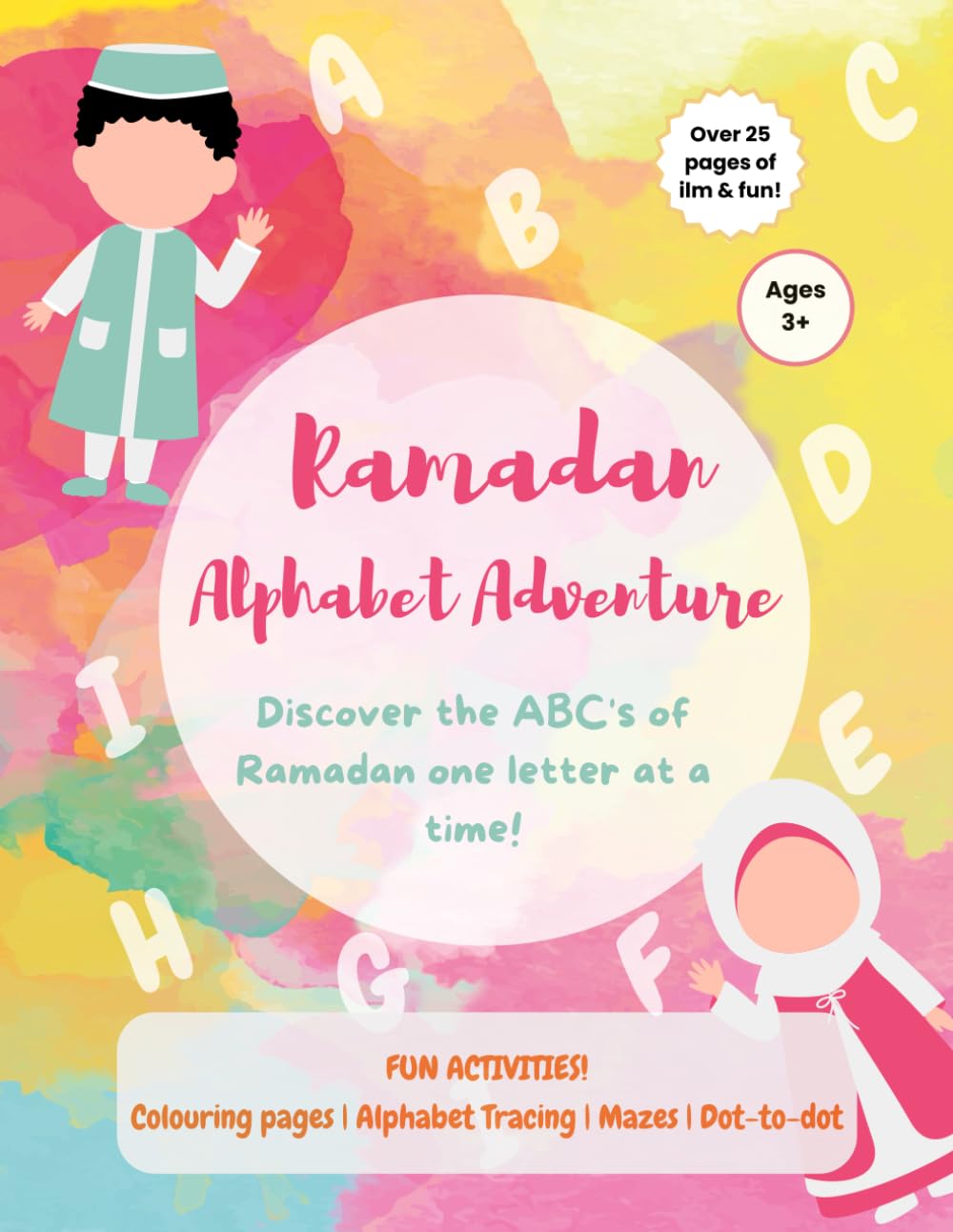 Ramadan Alphabet Adventure: Discover the ABC's of Ramadan one letter at a time!