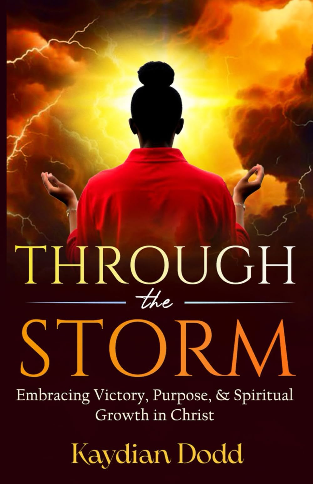 Through the Storm: Embracing Victory, Purpose, and Spiritual Growth
