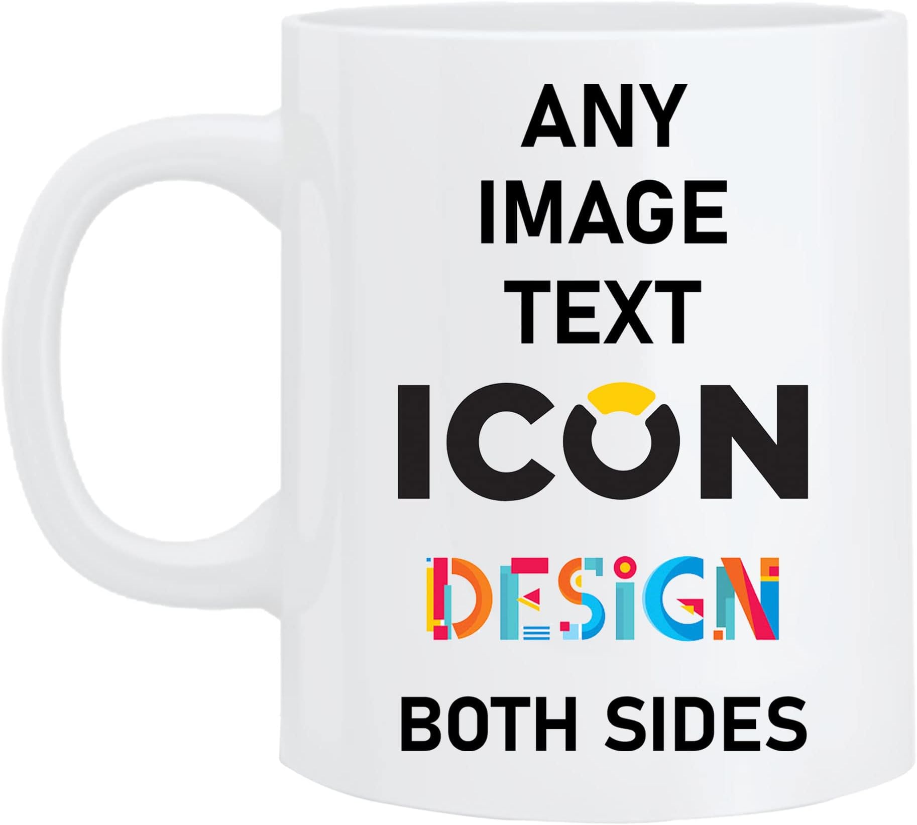 Personalised Mug with Name - 10 Oz. Coffee Cup with Customised Text Logo Design and Picture Gift for Him or Her on Special Occasions Anniversary Mothers Fathers Day Birthday