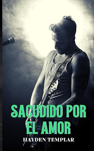 Sacudido Por El Amor: Un Romance de Estrella de Rock - Romance Gay