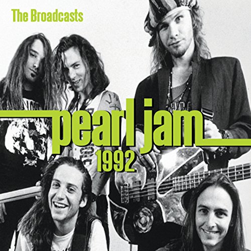 1992 Broadcasts -  PEARL JAM, Audio CD