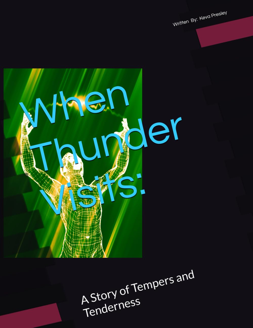 When Thunder Visits:: A Story of Tempers and Tenderness