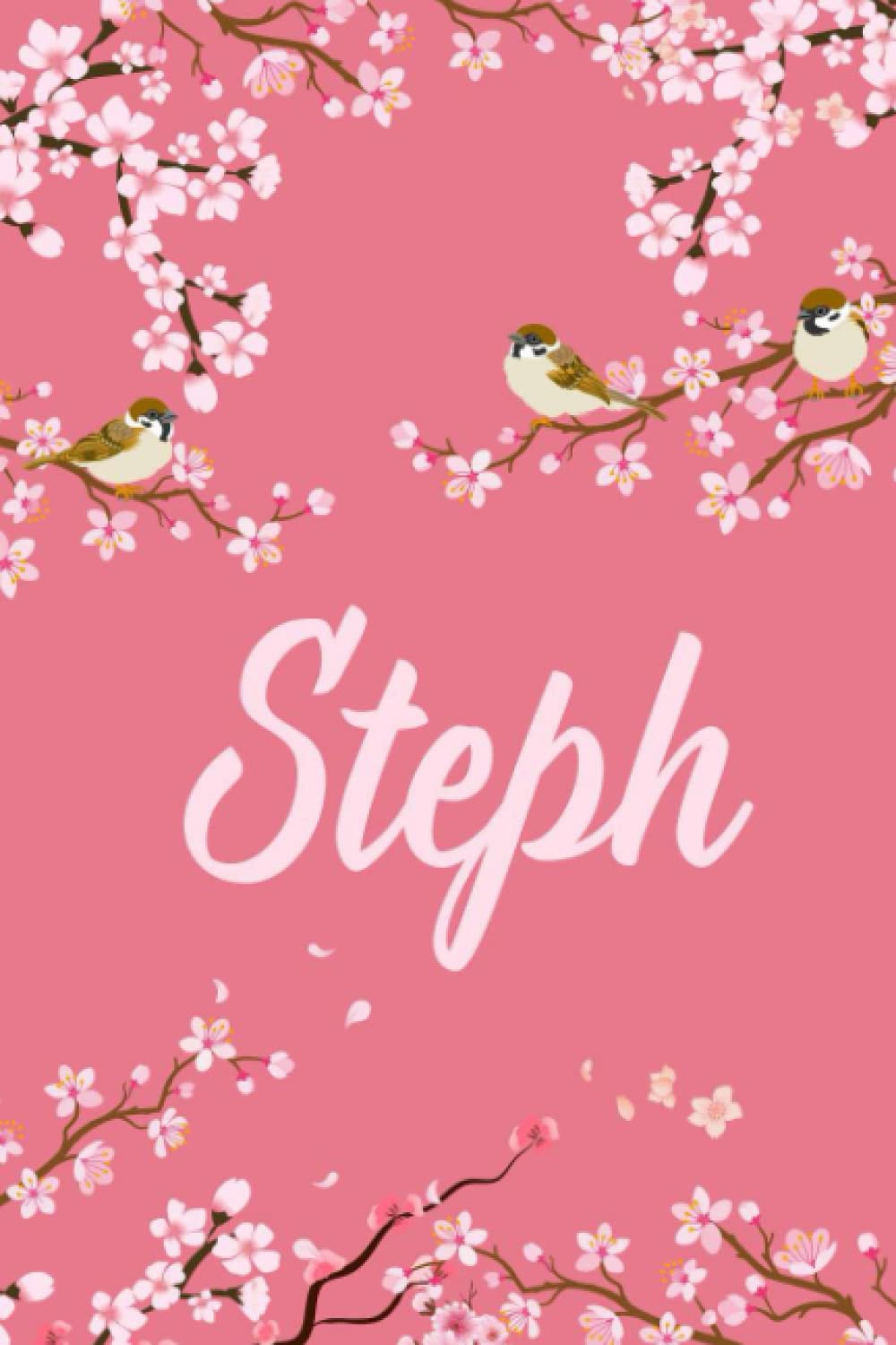 Steph: Cute Personalized Notebook With Name For Steph | Great Journal Gift Idea, 6x9, 120 Pages